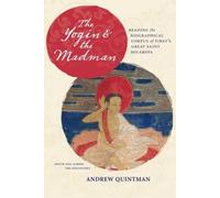 Andrew Quintman The Yogin and the Madman (Copertina rigida)
