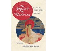 Andrew Quintman The Yogin and the Madman (Tascabile)