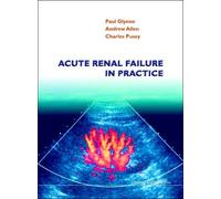 Andrew R Allen Paul Glynne Charles Acute Renal Failure In Pr (Copertina rigida)
