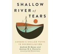 Andrew R. Basso Andrea M.L. Perrella Shallow River of Tears (Tascabile)