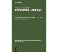 Andrew R. Dyck Epimerismos continens qui ad Iliadis librum A (Copertina rigida)