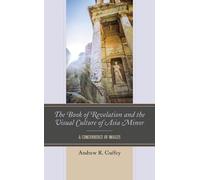 Andrew R. Guffe The Book of Revelation and the Visual Culture (Copertina rigida)