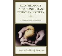 Andrew R. H. Thomps Ecotheology and Nonhuman Ethics in Socie (Copertina rigida)