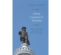 Andrew R. Murphy Liberty, Conscience, and Toleration (Tascabile)
