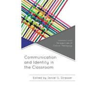 Andrew R. Spieldenner Communication and Identity in the Classroom (Tascabile)
