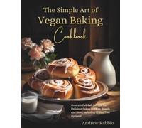 Andrew Rabbio The Simple Art of Vegan Baking Cookbook (Tascabile)
