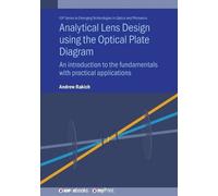 Andrew Rakich Analytical Lens Design using the Optical Plate Diagram (Tascabile)