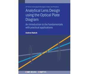 Andrew Rakich Analytical Lens Design using the Optical Plate Diagram (Tascabile)