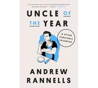Uncle of the Year: & Other Debatable Triumphs