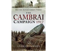 Andrew Rawson The Cambrai Campaign 1917 (Copertina rigida)