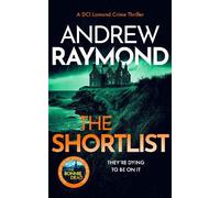 Andrew Raymond The Shortlist (Tascabile) DCI Lomond Crime Thrillers
