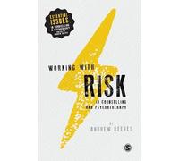 Andrew Reeves Working with Risk in Counselling and Psychotherapy (Tascabile)