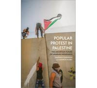 Andrew Rigby Marwan Darweish Popular Protest in Palestine (Tascabile)