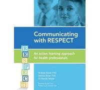 Andrew Rixon Sascha Rixon Hansel Addae Communicating with RESPECT (Tascabile)