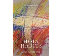 Andrew Roberts Holy Habits (Tascabile)