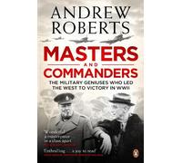 Andrew Roberts Masters and Commanders (Tascabile)