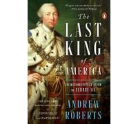 Andrew Roberts The Last King of America (Tascabile)