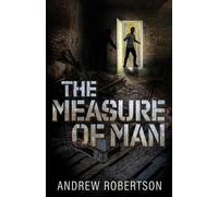 Andrew Robertson The Measure of Man (Tascabile)