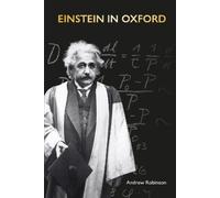 Andrew Robinson Einstein in Oxford (Copertina rigida)
