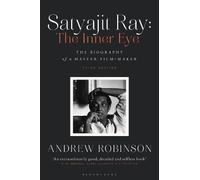 Andrew Robinson Satyajit Ray: The Inner Eye (Copertina rigida)