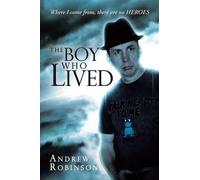 Andrew Robinson The Boy Who Lived (Tascabile)