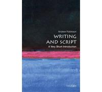Andrew Robinson Writing and Script (Tascabile) Very Short Introductions