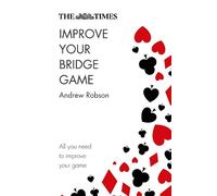 Andrew Robson The Times Improve Your Bridge Game (Tascabile)
