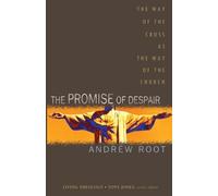 Andrew Root The Promise of Despair (Tascabile)