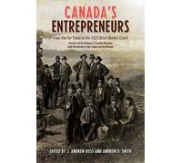 Andrew Ross Andrew Smith Canada's Entrepreneurs (Tascabile)