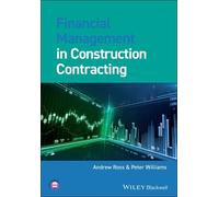 Andrew Ross Peter Will Financial Management in Construction Contrac (Tascabile)