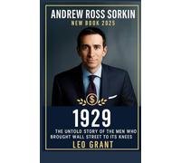 ANDREW ROSS SORKIN NEW BOOK 2025: The Untold Story of the Men Who Brought Wall Street to Its Knees