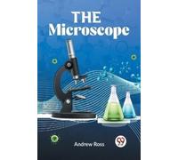 Andrew Ross The Microscope (Tascabile)