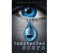 Andrew Ross Undetected scars (Tascabile)