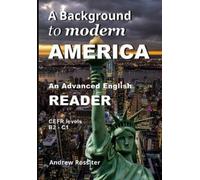 A Background to modern America: An advanced English reader