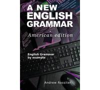 Andrew Rossiter A New English Grammar - American edition (Tascabile)