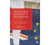 Andrew Ryder Britain and Europe at a Crossroads (Copertina rigida)