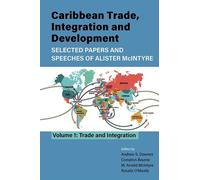 Andrew S. Downe Caribbean Trade, Integration and Development - Selec (Tascabile)