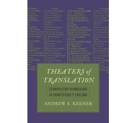 Andrew S. Keener Theaters of Translation (Copertina rigida)