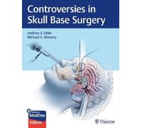 Andrew S. Little Michael A. Controversies in Skull Base S (Mixed Media Product)