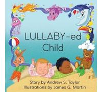 Andrew S Taylor LULLABY-ed Child (Tascabile)