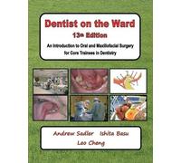 Andrew Sadler Ishita Basu Leo Cheng Dentist on the Ward 13th Edition (Tascabile)