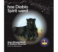 Andrew Sam Newman Hoe Diablo Spirit werd (Copertina rigida) Conscious Stories