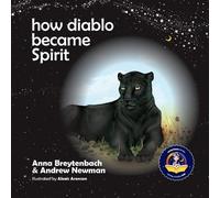 Andrew Sam Newman How Diablo Became Spirit (Tascabile)