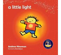 Andrew Sam Newman Rosie Balyuzi A Little Light (Tascabile) Conscious Stories