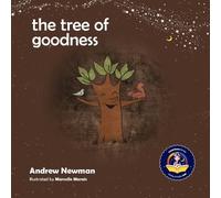 Andrew Sam Newman The Tree of Goodness (Tascabile) Conscious Stories