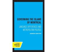 Andrew Sancton Governing the Island of Montreal (Copertina rigida)
