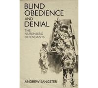 Andrew Sangster Blind Obedience and Denial (Copertina rigida)