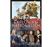 Andrew Sangster Exploring Nationalism (Copertina rigida)