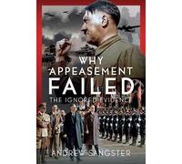 Andrew Sangster Sangster Why Appeasement Failed (Copertina rigida)