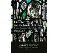 Andrew Sargent Lichfield and the Lands of St Chad (Copertina rigida)